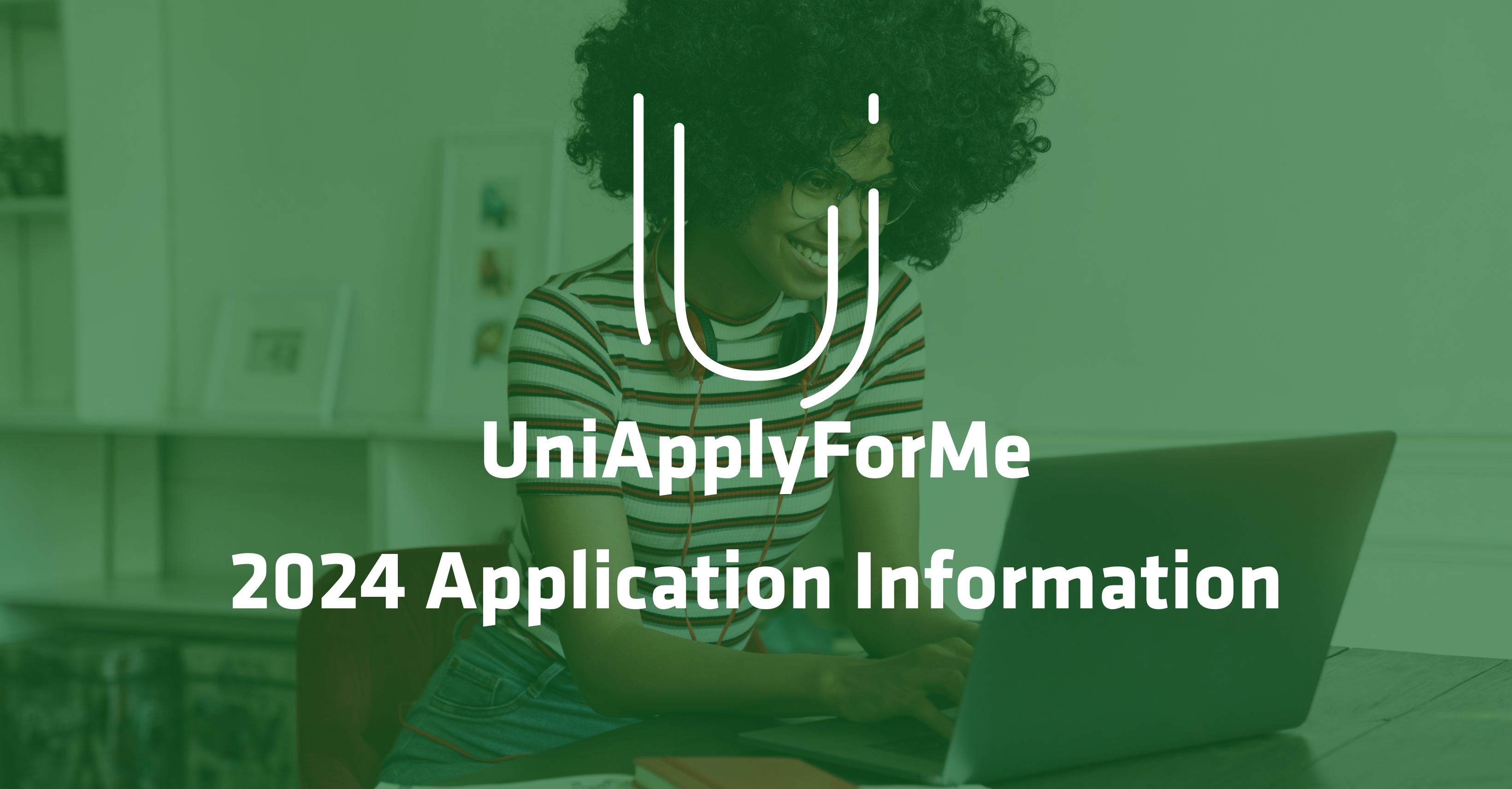 Information on 2024 Applications | UniApplyForMe